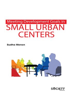 cover image of Meeting Development Goals in Small Urban Centers